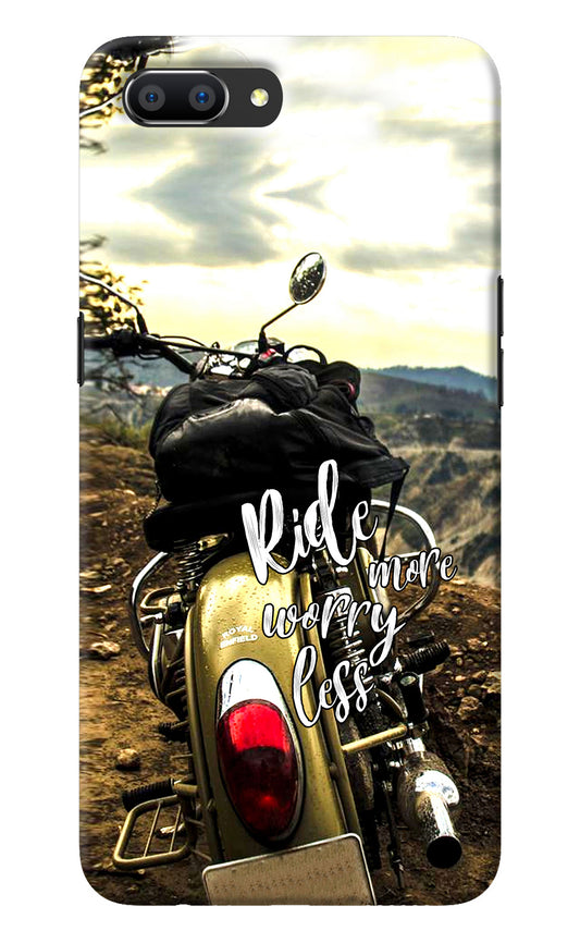 Ride More Worry Less Realme C1 Back Cover