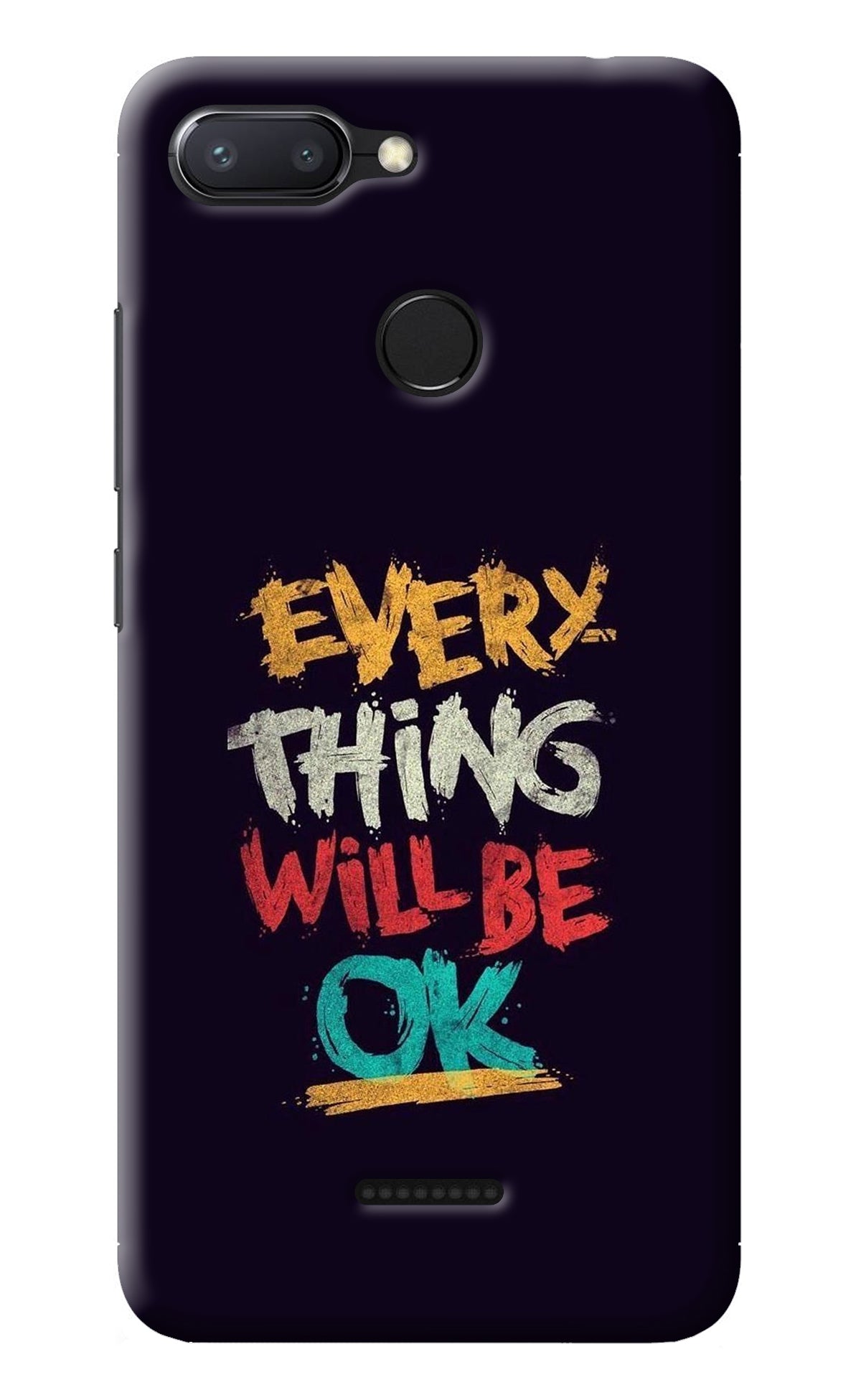 Everything Will Be Ok Redmi 6 Back Cover