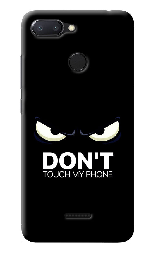 Don'T Touch My Phone Redmi 6 Back Cover