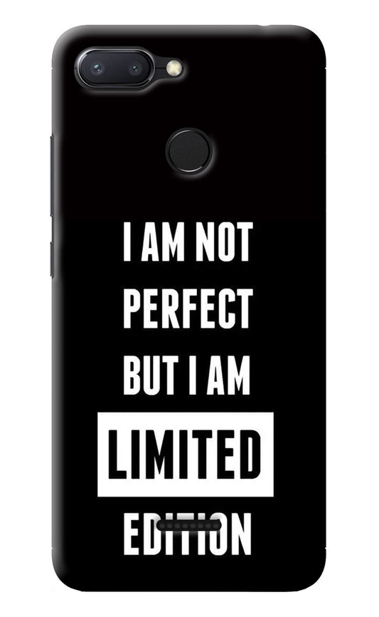 I Am Not Perfect But I Am Limited Edition Redmi 6 Back Cover