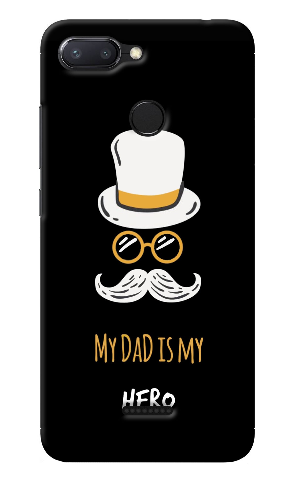 My Dad Is My Hero Redmi 6 Back Cover