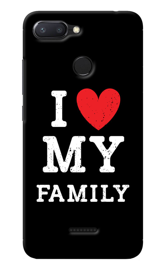 I Love My Family Redmi 6 Back Cover