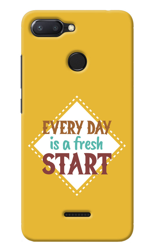Every day is a Fresh Start Redmi 6 Back Cover