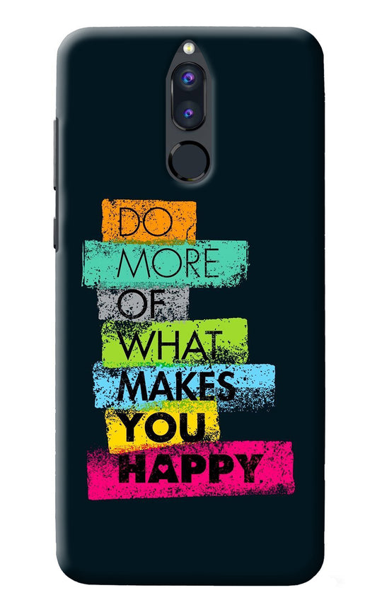 Do More Of What Makes You Happy Honor 9i Back Cover