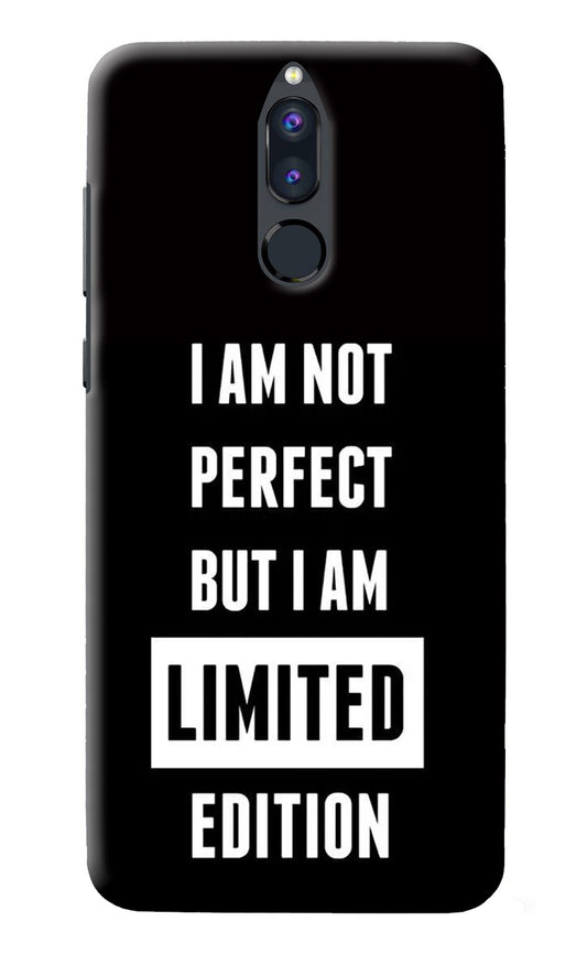 I Am Not Perfect But I Am Limited Edition Honor 9i Back Cover