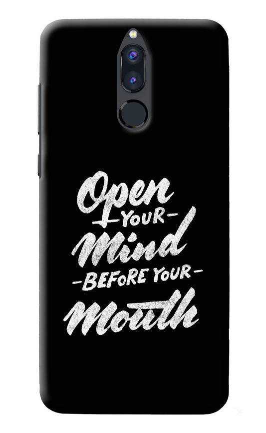Open Your Mind Before Your Mouth Honor 9i Back Cover