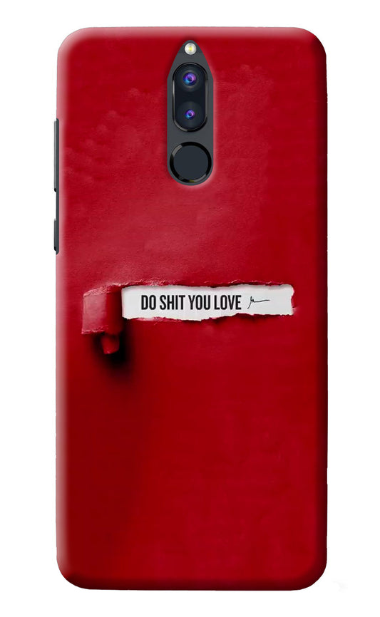 Do Shit You Love Honor 9i Back Cover