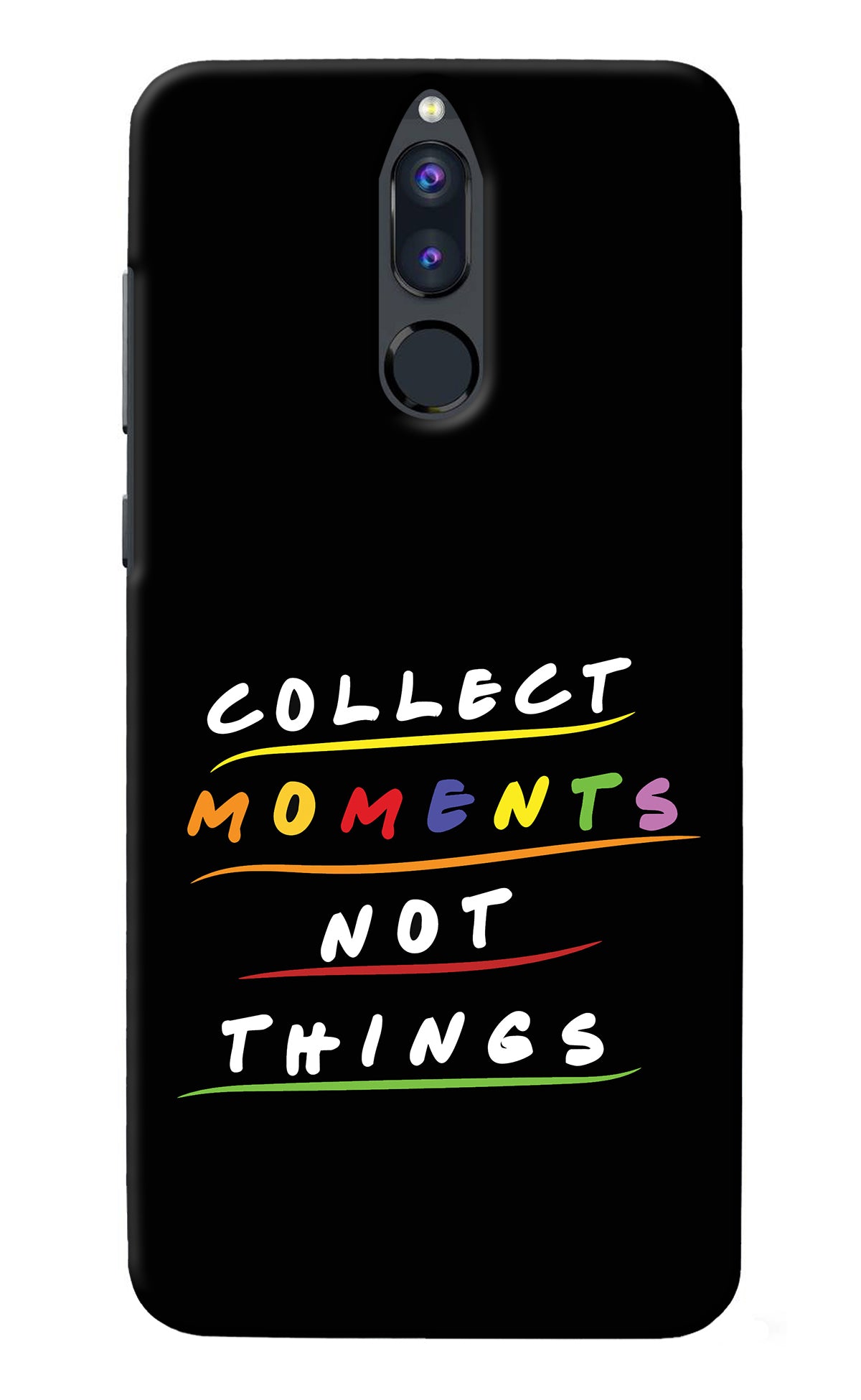 Collect Moments Not Things Honor 9i Back Cover