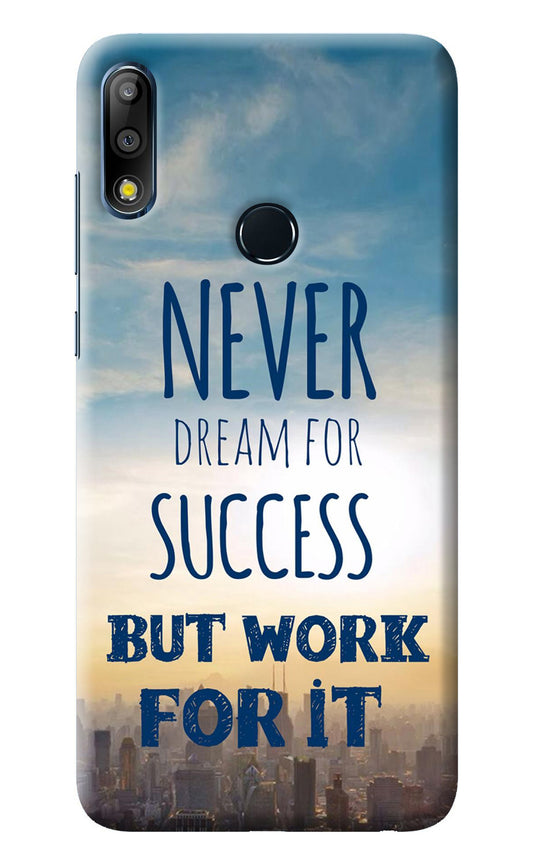 Never Dream For Success But Work For It Asus Zenfone Max Pro M2 Back Cover