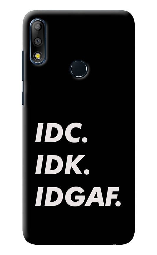 Idc Idk Idgaf Asus Zenfone Max Pro M2 Back Cover