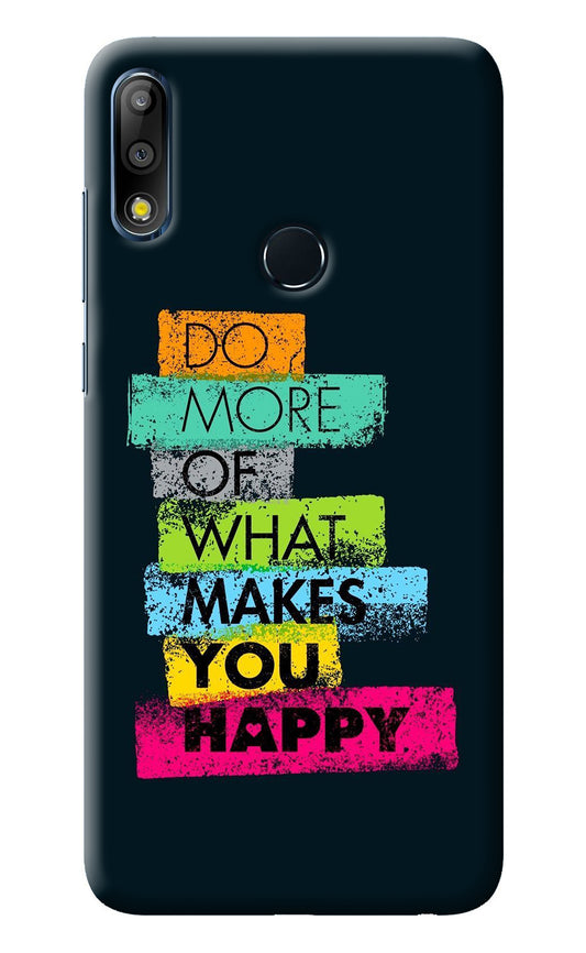 Do More Of What Makes You Happy Asus Zenfone Max Pro M2 Back Cover
