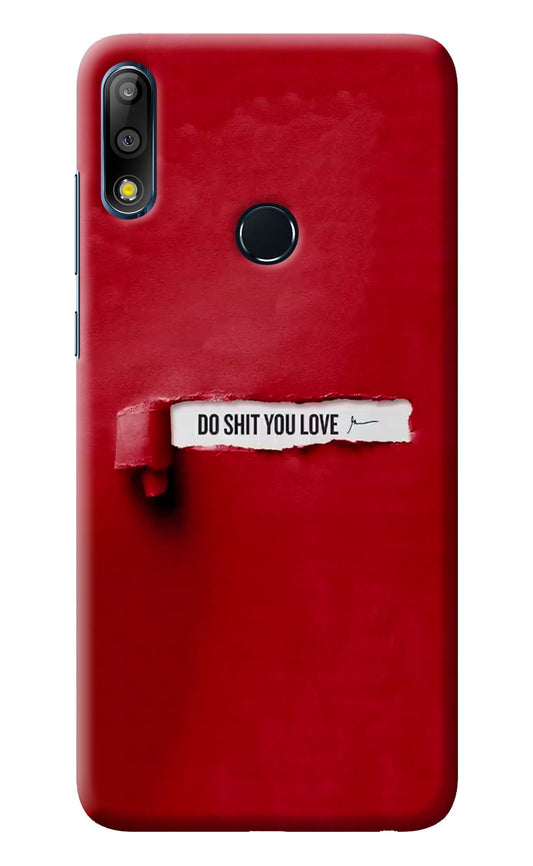 Do Shit You Love Asus Zenfone Max Pro M2 Back Cover