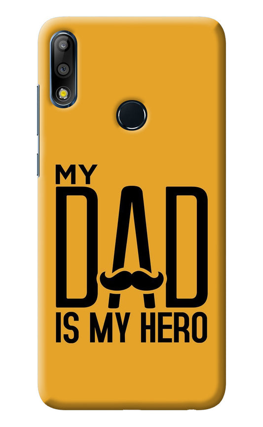 My Dad Is My Hero Asus Zenfone Max Pro M2 Back Cover