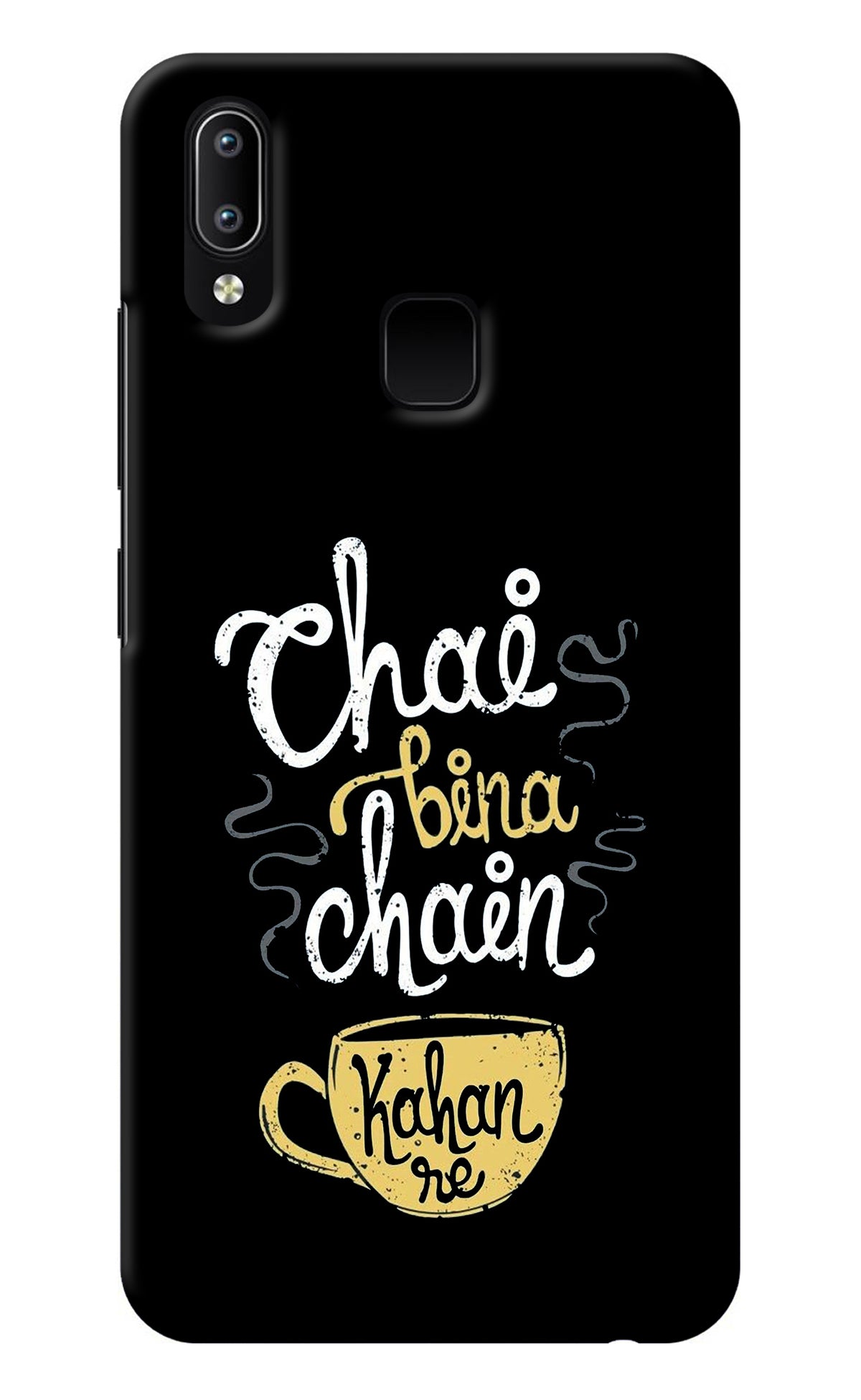 Chai Bina Chain Kaha Re Vivo Y91/Y93/Y95 Back Cover