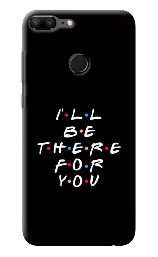 I'll Be There For You Honor 9 Lite Back Cover