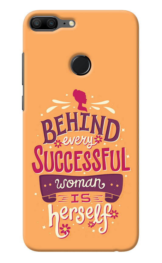 Behind Every Successful Woman There Is Herself Honor 9 Lite Back Cover