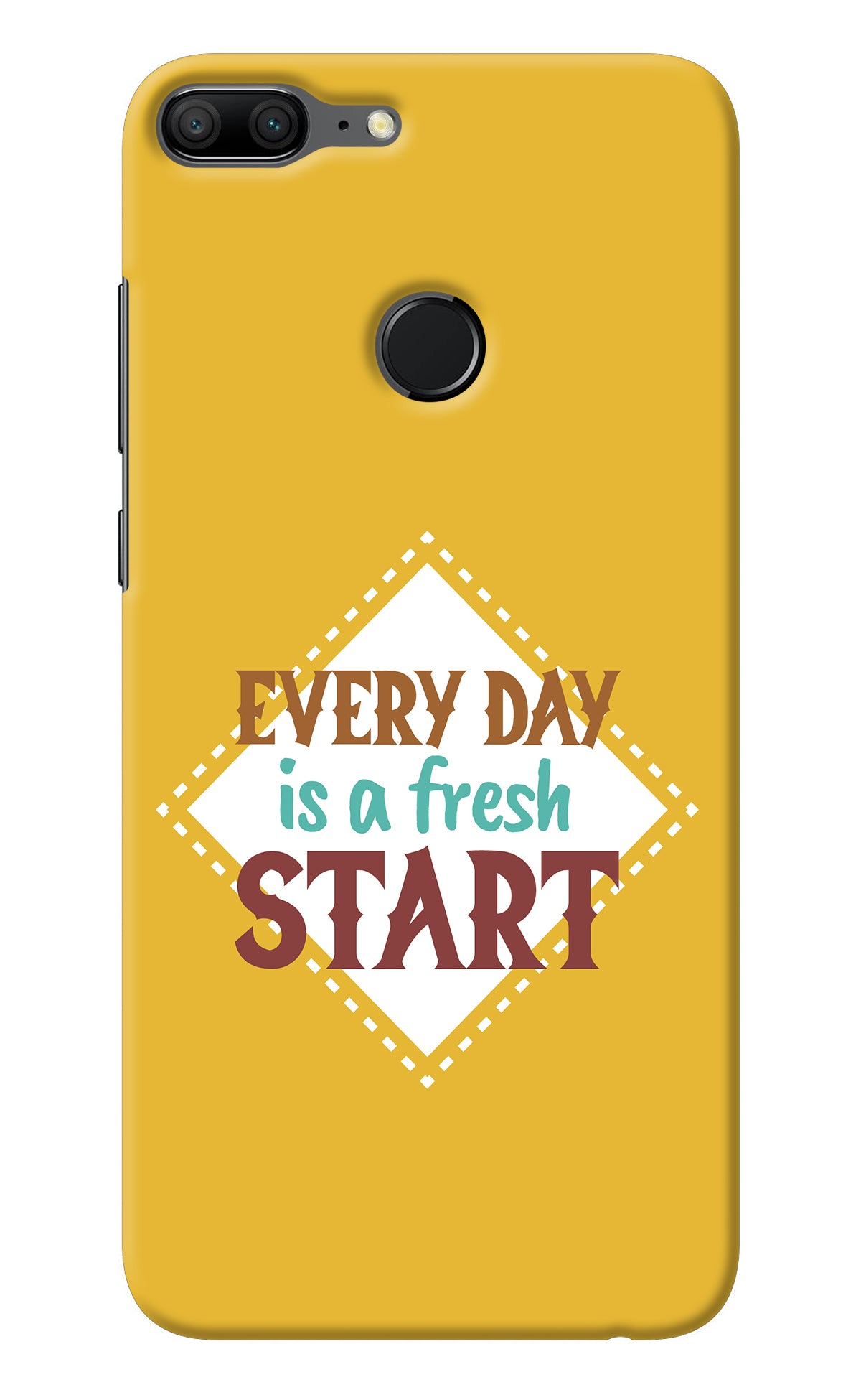 Every day is a Fresh Start Honor 9 Lite Back Cover