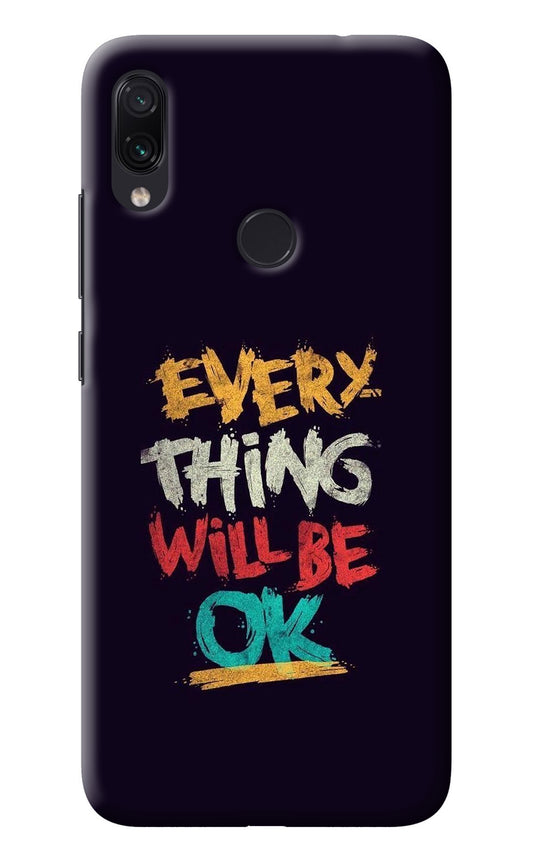 Everything Will Be Ok Redmi Note 7/7S/7 Pro Back Cover