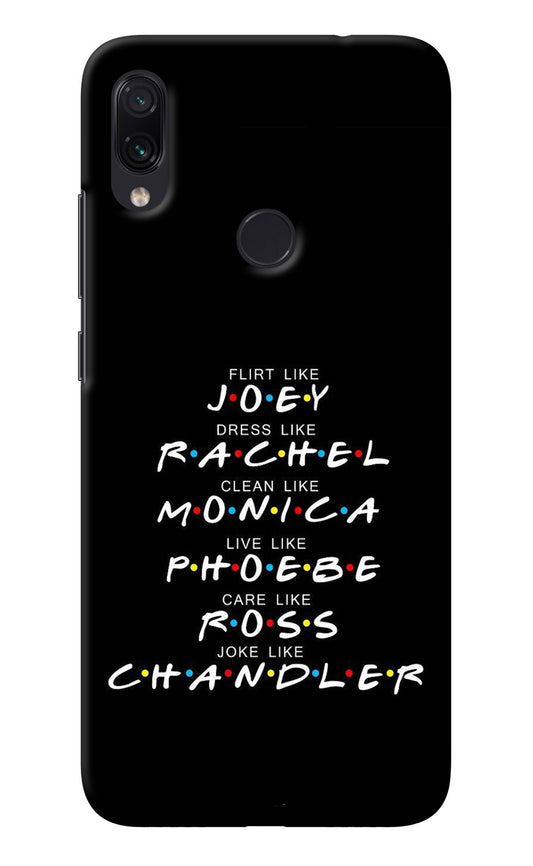 FRIENDS Character Redmi Note 7/7S/7 Pro Back Cover
