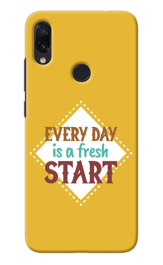 Every day is a Fresh Start Redmi Note 7/7S/7 Pro Back Cover