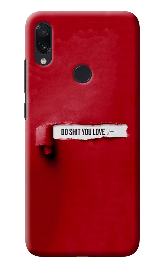 Do Shit You Love Redmi Note 7 Pro Back Cover