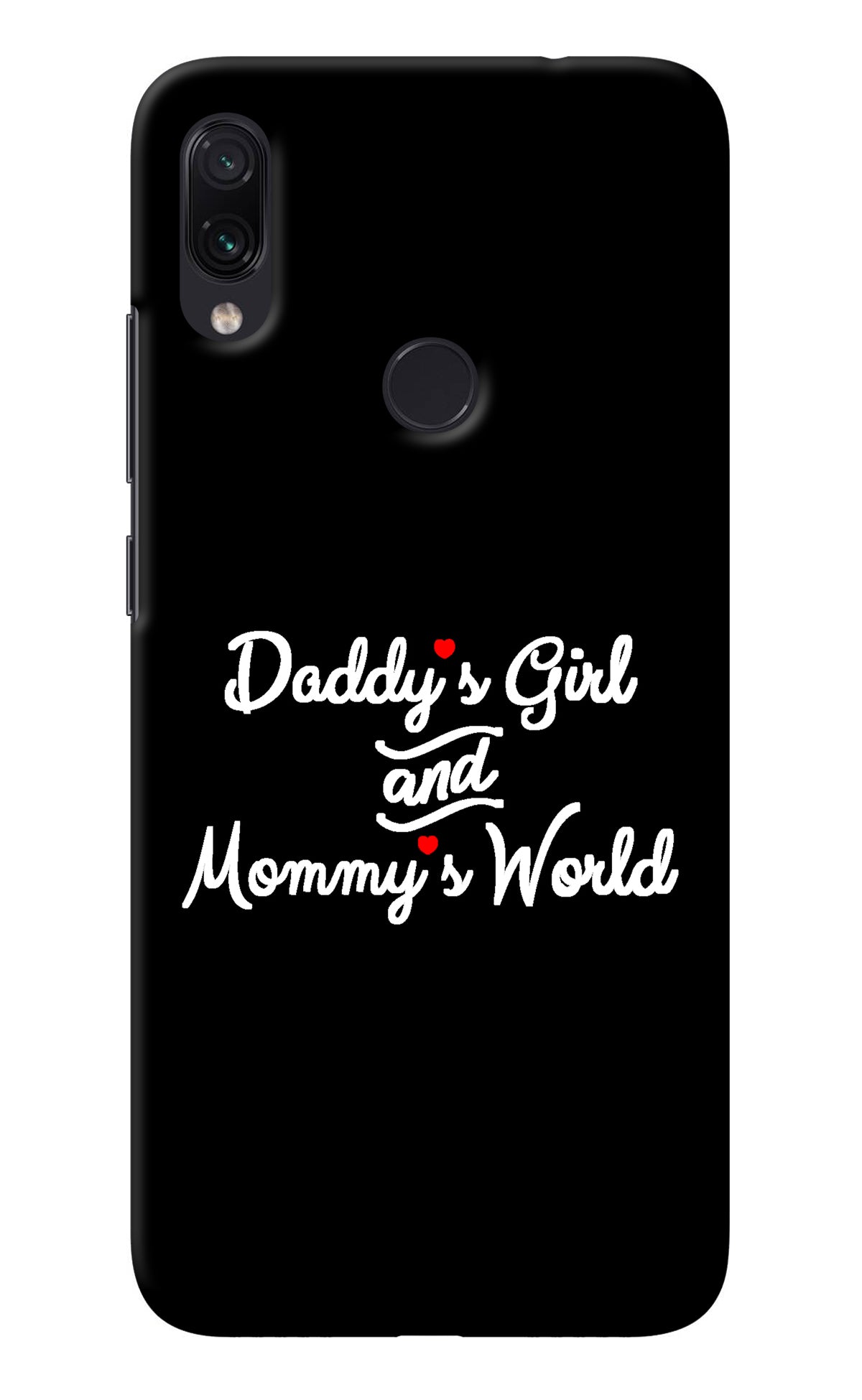 Daddy's Girl and Mommy's World Redmi Note 7 Pro Back Cover