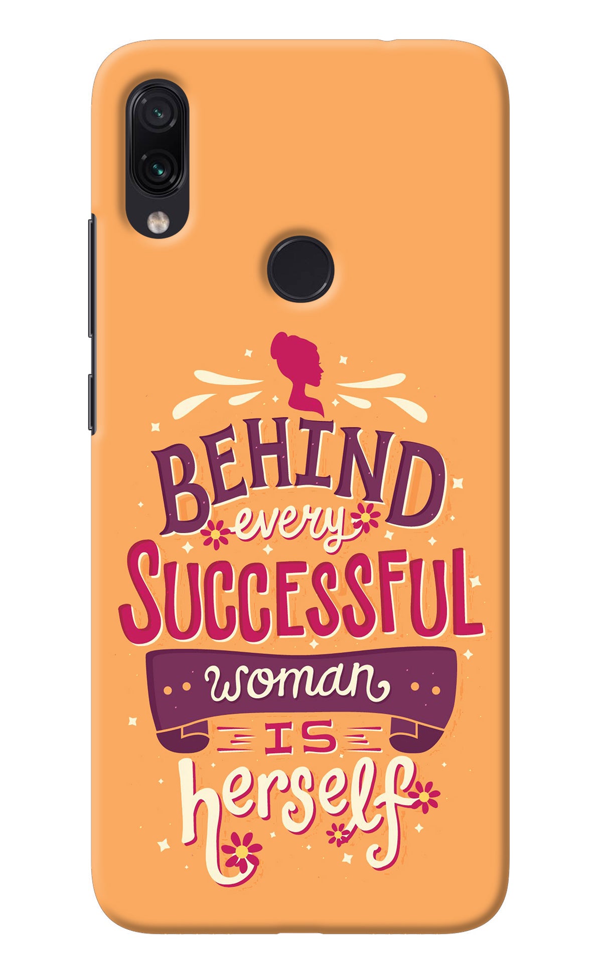 Behind Every Successful Woman There Is Herself Redmi Note 7 Pro Back Cover