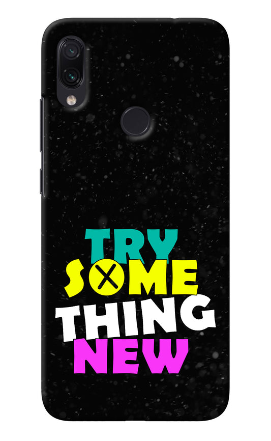 Try Something New Redmi Note 7 Pro Back Cover