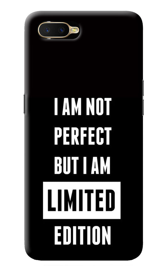 I Am Not Perfect But I Am Limited Edition Oppo K1 Back Cover