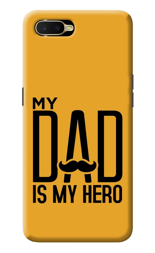 My Dad Is My Hero Oppo K1 Back Cover