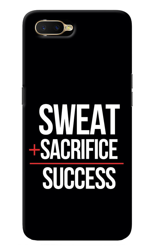 Sweat Sacrifice Success Oppo K1 Back Cover