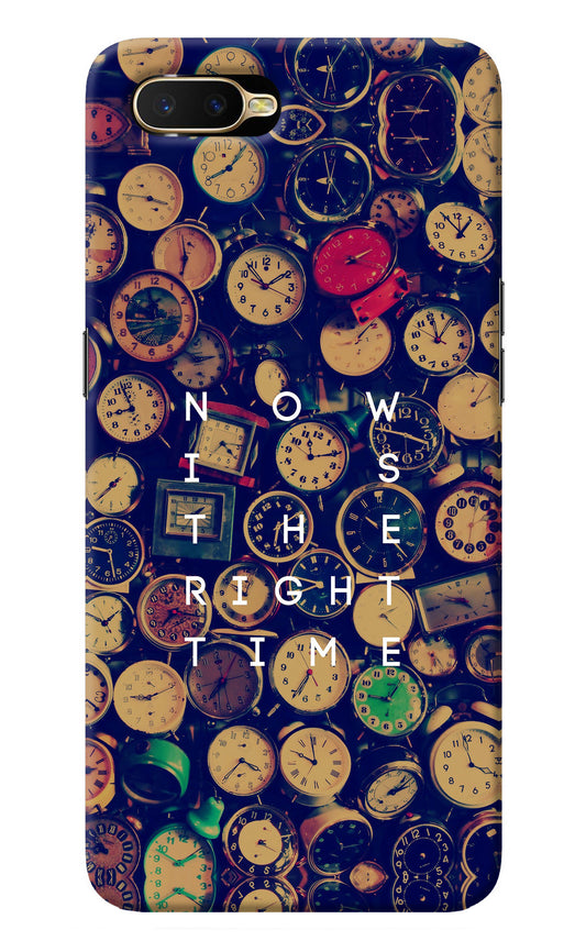 Now is the Right Time Quote Oppo K1 Back Cover