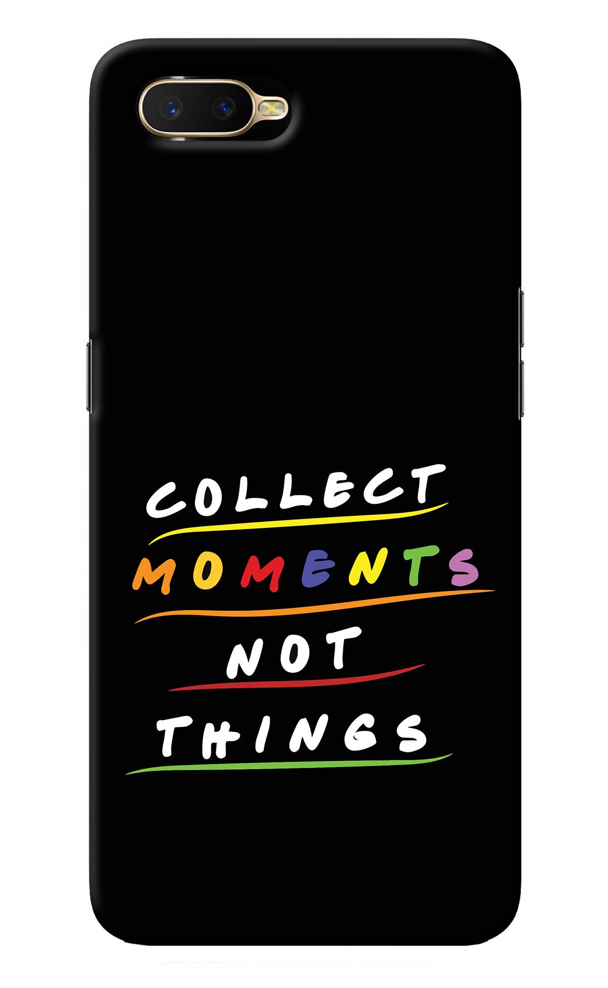 Collect Moments Not Things Oppo K1 Back Cover
