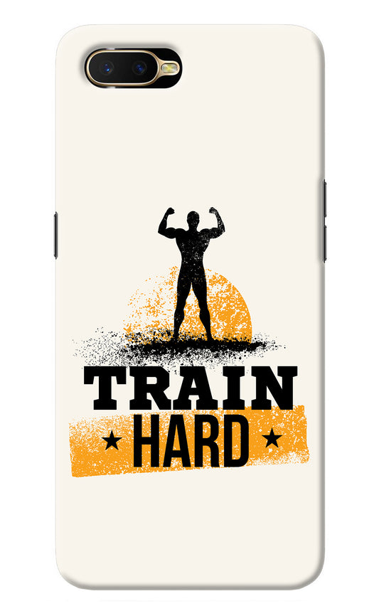Train Hard Oppo K1 Back Cover