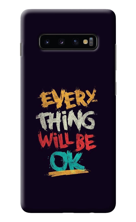 Everything Will Be Ok Samsung S10 Plus Back Cover