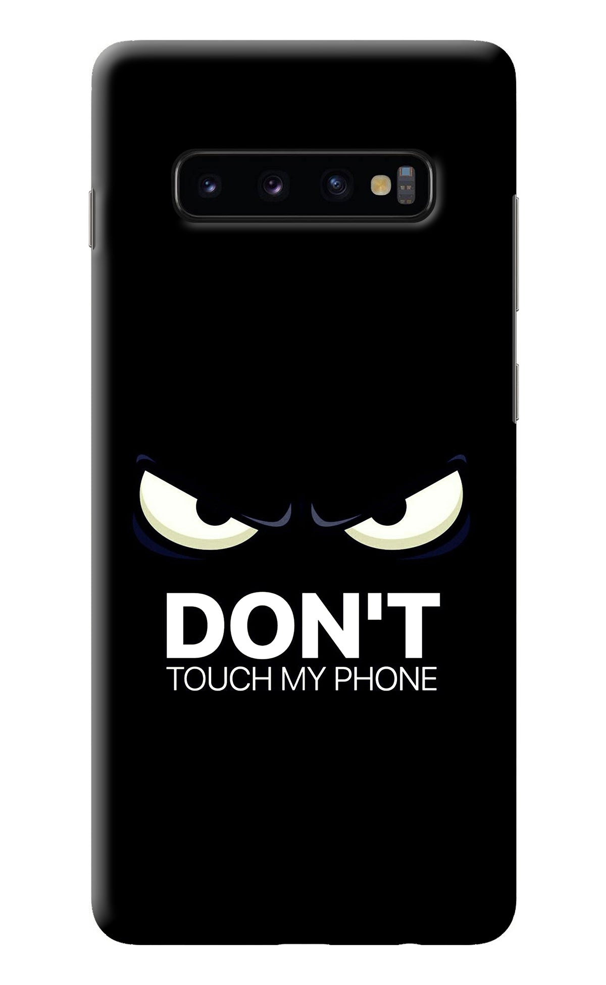 Don'T Touch My Phone Samsung S10 Plus Back Cover