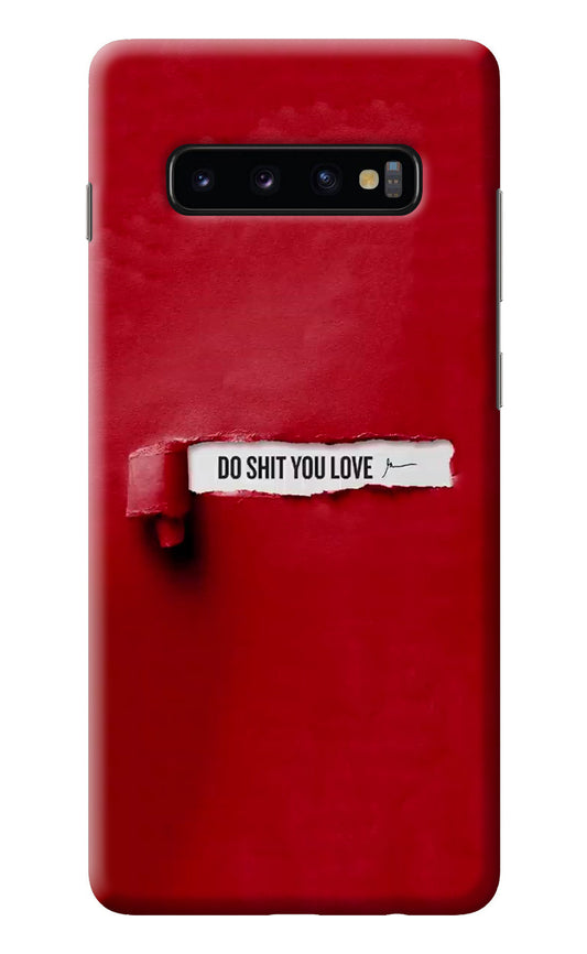 Do Shit You Love Samsung S10 Plus Back Cover