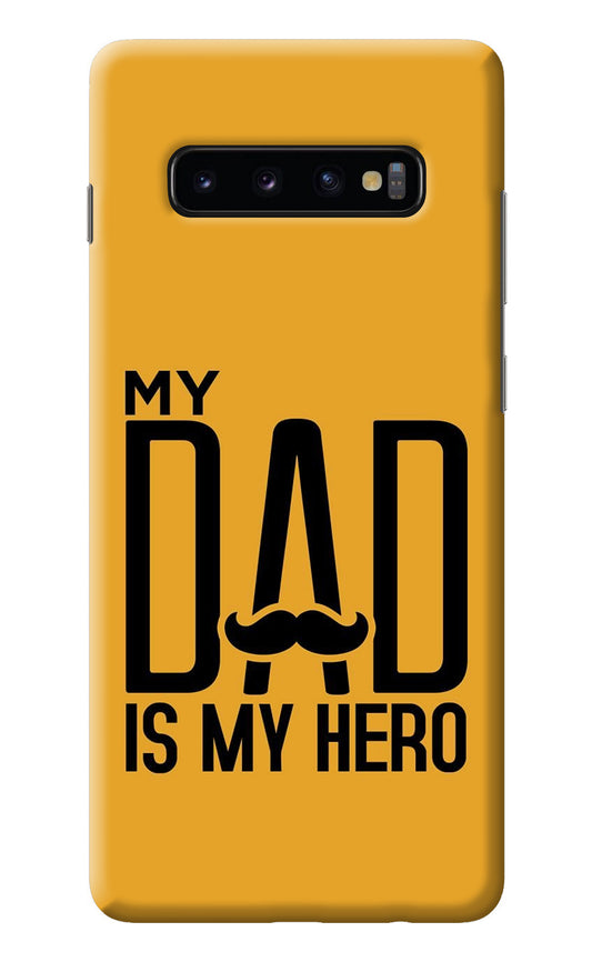 My Dad Is My Hero Samsung S10 Plus Back Cover