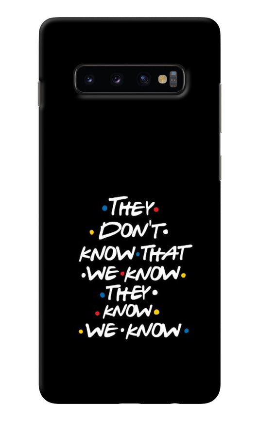 FRIENDS Dialogue Samsung S10 Plus Back Cover