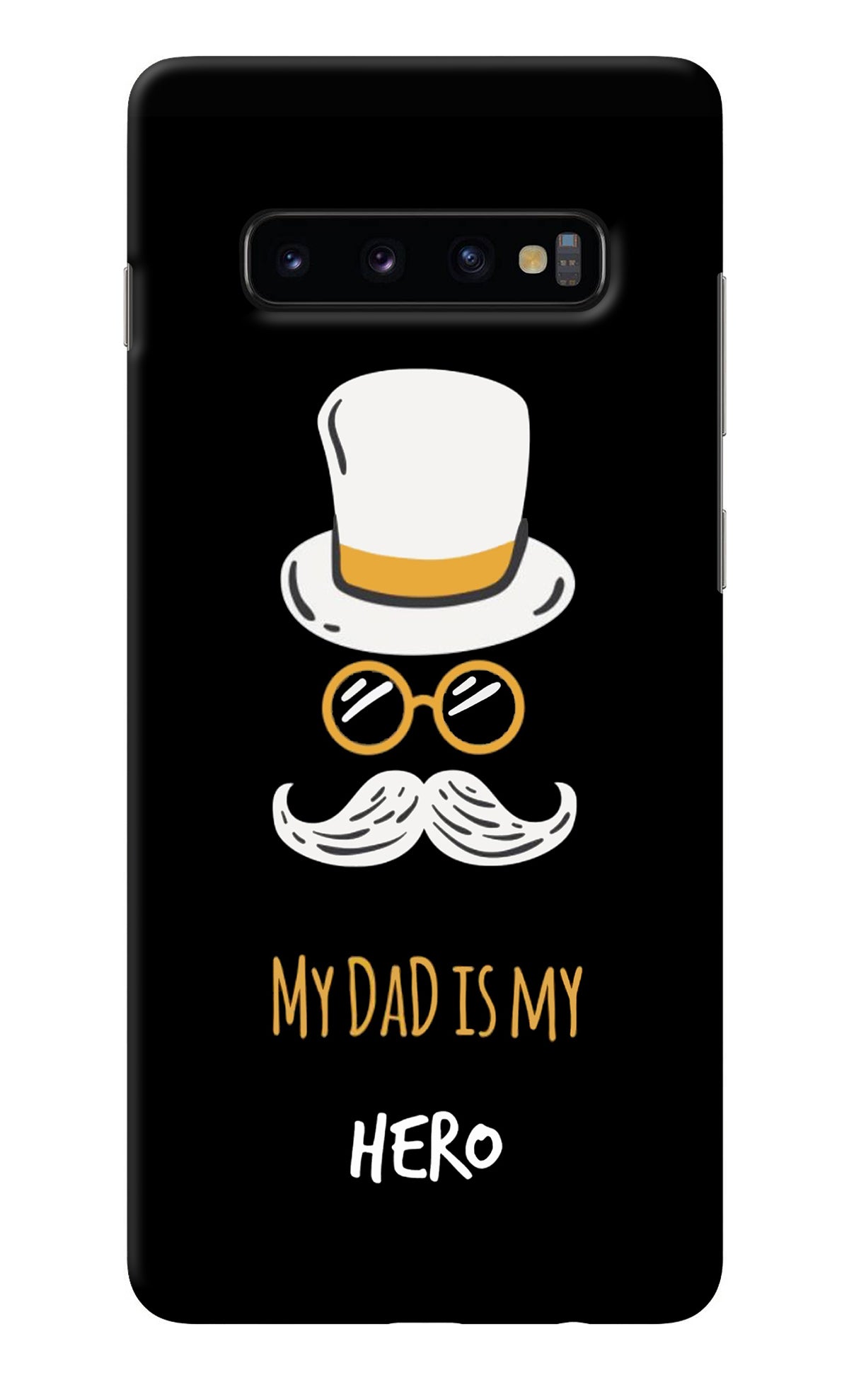 My Dad Is My Hero Samsung S10 Plus Back Cover