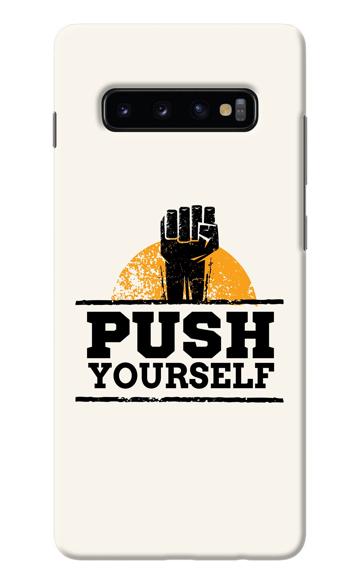 Push Yourself Samsung S10 Plus Back Cover