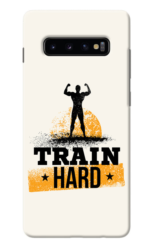 Train Hard Samsung S10 Plus Back Cover