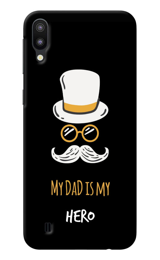 My Dad Is My Hero Samsung M10 Back Cover