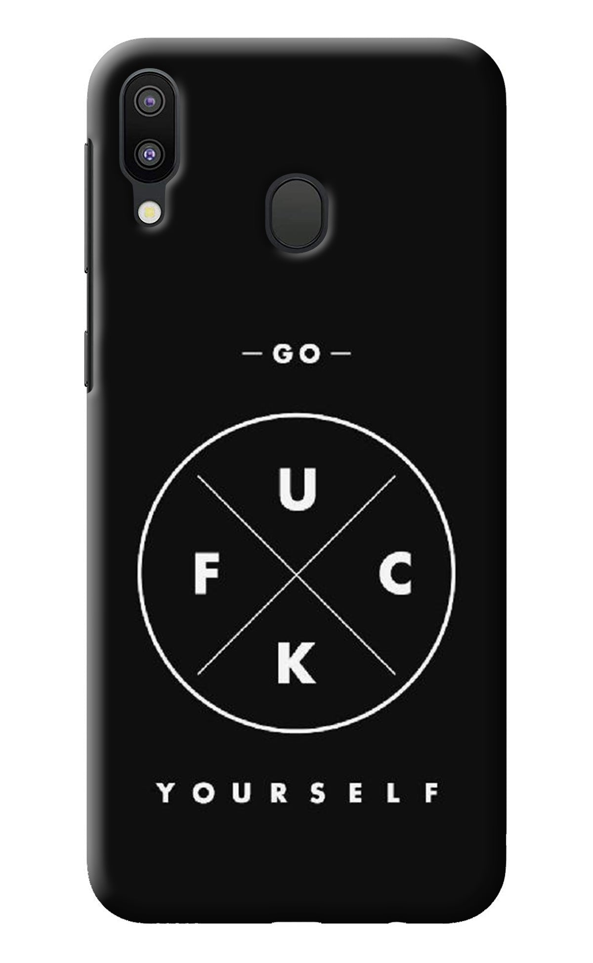 Go Fuck Yourself Samsung M20 Back Cover