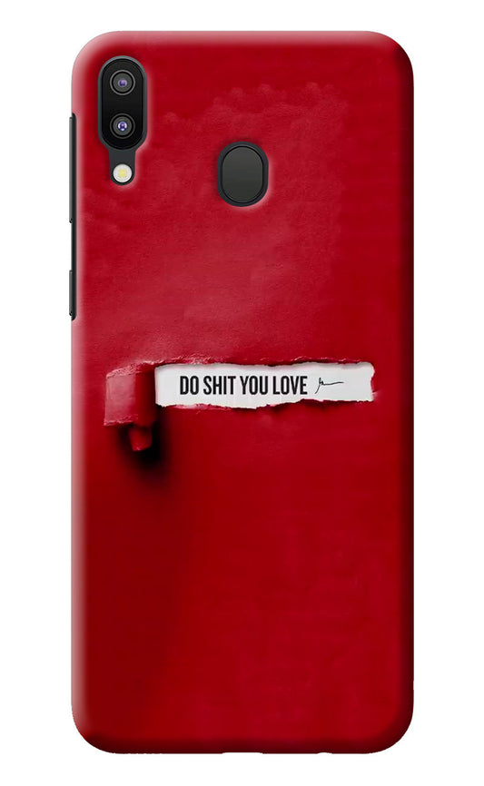Do Shit You Love Samsung M20 Back Cover
