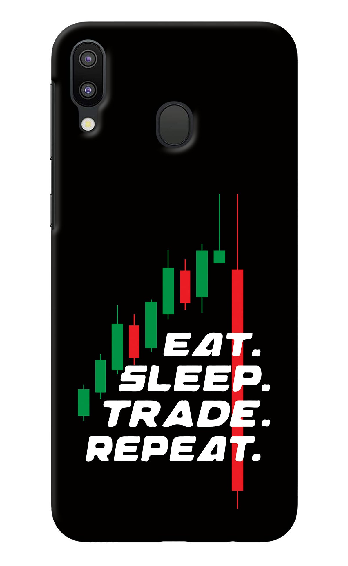 Eat Sleep Trade Repeat Samsung M20 Back Cover