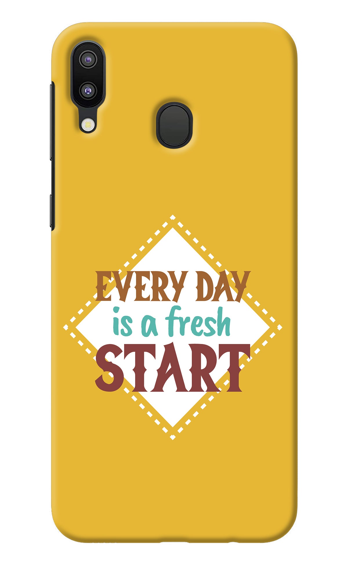 Every day is a Fresh Start Samsung M20 Back Cover