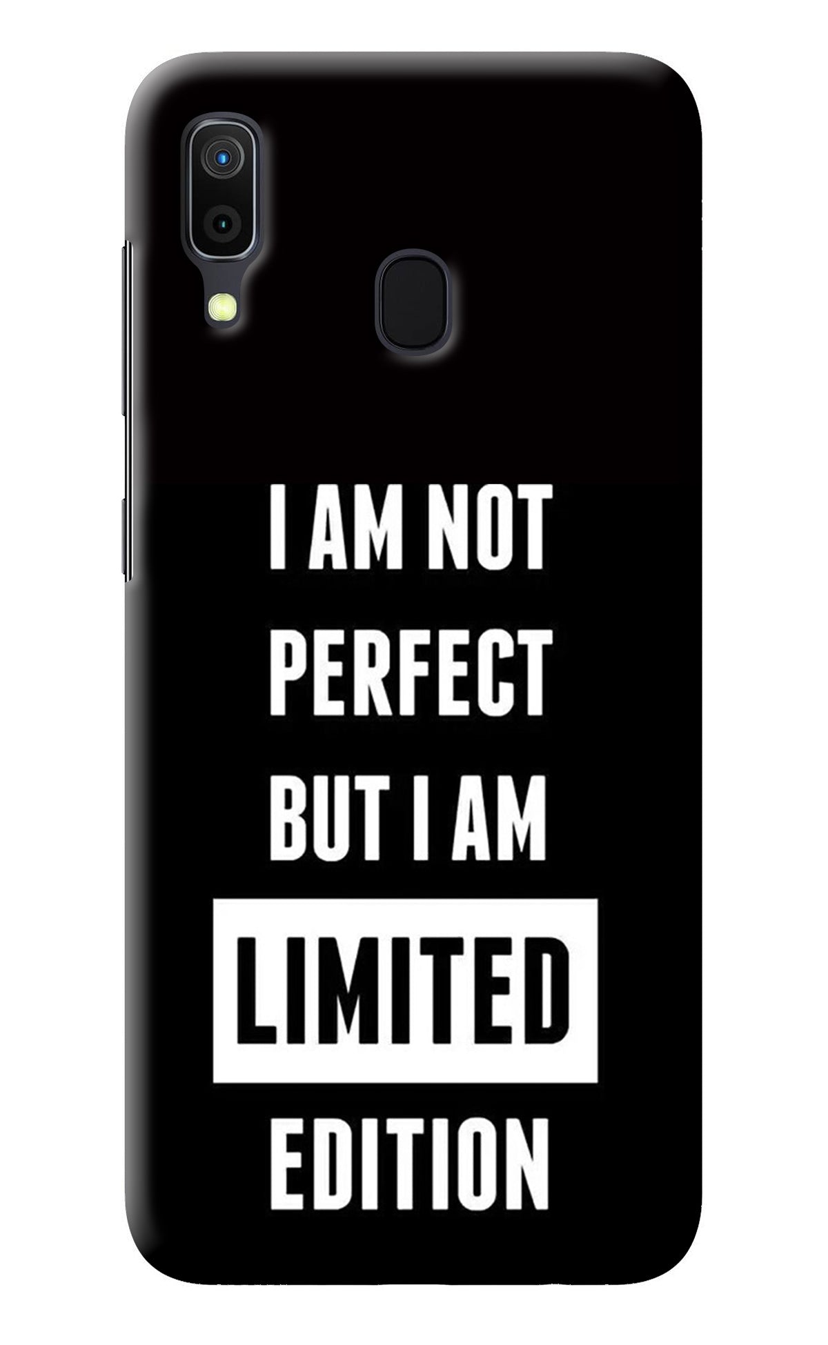 I Am Not Perfect But I Am Limited Edition Samsung A30 Back Cover