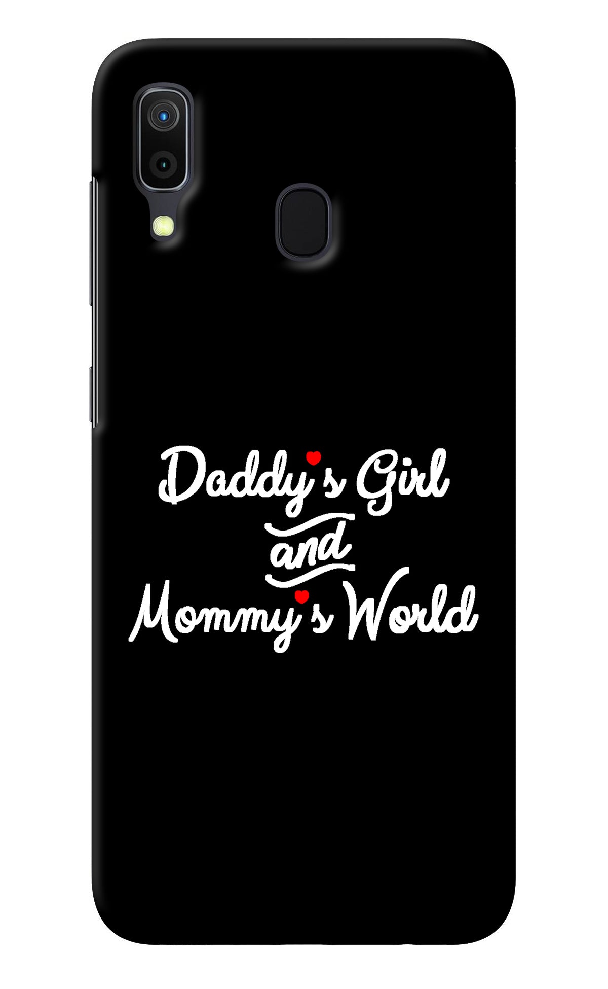 Daddy's Girl and Mommy's World Samsung A30 Back Cover