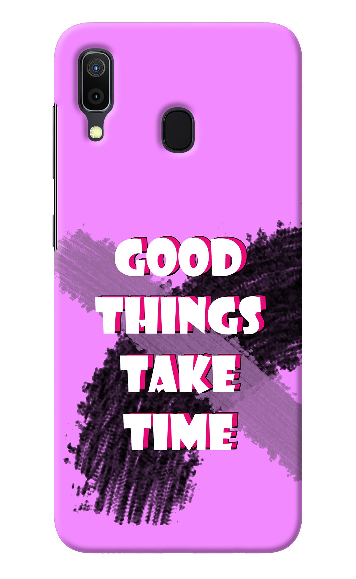 Good Things Take Time Samsung A30 Back Cover